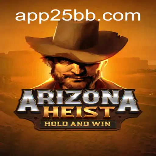 ArizonaHeist: Unveiling the Thrilling New Game with 25BB.COM