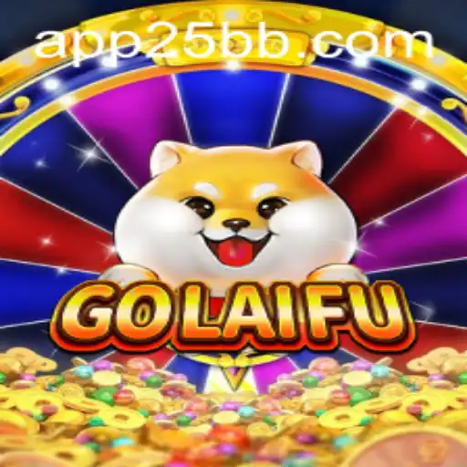 GoLaiFu: An Exciting New Gaming Experience by 25BB.COM