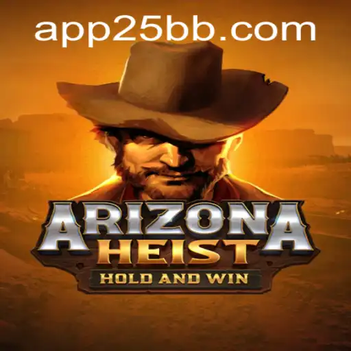 ArizonaHeist: Unveiling the Thrilling New Game with 25BB.COM