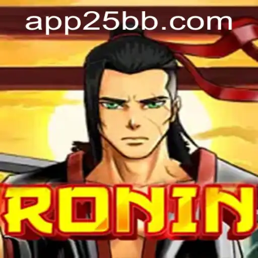 Ronin and the Rising Star of 25BB.COM